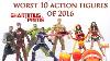 Shartimusprime S Worst 10 Action Figures Of 2016
